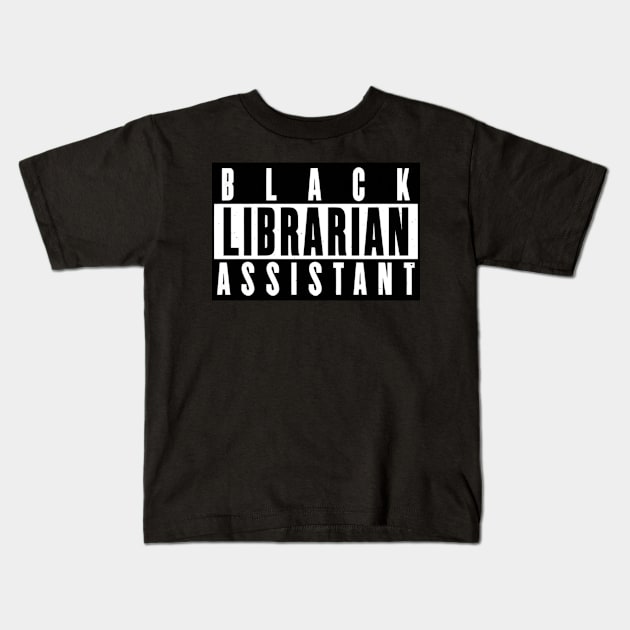 Black Librarian Assistant Kids T-Shirt by Dylante